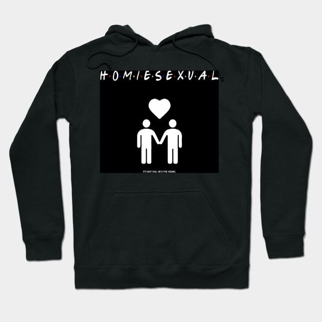 Certified Homiesexual Hoodie by JUSTIES DESIGNS